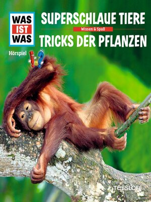 cover image of Superschlaue Tiere / Tricks der Pflanzen